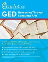 Guía de estudio de GED Reasoning Through Language Arts 2018-2019: Libro de preparación para GED RLA y preguntas de práctica para el examen GED - GED Reasoning Through Language Arts Study Guide 2018-2019: GED RLA Preparation Book and Practice Test Questions for the GED Exam