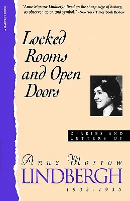 Habitaciones cerradas, puertas abiertas:: Diarios y cartas de Anne Morrow Lindbergh, 1933-1935 - Locked Rooms Open Doors:: Diaries and Letters of Anne Morrow Lindbergh, 1933-1935