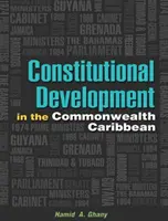 Desarrollo constitucional en la Commonwealth del Caribe - Constitutional Development in the Commonwealth Caribbean