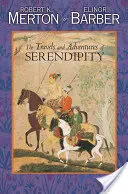 Viajes y aventuras de Serendipity: Un estudio de semántica sociológica y sociología de la ciencia - The Travels and Adventures of Serendipity: A Study in Sociological Semantics and the Sociology of Science
