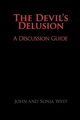 El engaño del diablo, guía de debate - The Devil's Delusion, a Discussion Guide