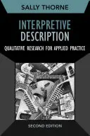 Descripción Interpretativa: Investigación cualitativa para la práctica aplicada - Interpretive Description: Qualitative Research for Applied Practice