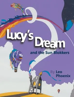 El sueño de Lucy y los Sun Blokkers - Lucy's Dream and the Sun Blokkers
