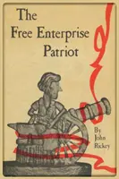 El patriota de la libre empresa - The Free Enterprise Patriot