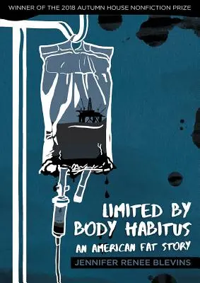 Limitado por el hábito corporal: Una historia americana de gordos - Limited by Body Habitus: An American Fat Story