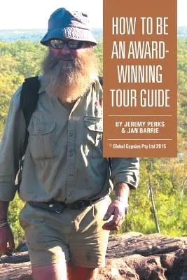 Cómo ser un guía turístico galardonado - How to Be an Award-Winning Tour Guide