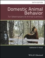 Comportamiento de los animales domésticos para veterinarios y zootecnistas - Domestic Animal Behavior for Veterinarians and Animal Scientists