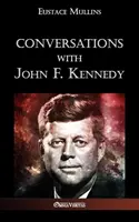 Conversaciones con John F. Kennedy - Conversations with John F. Kennedy