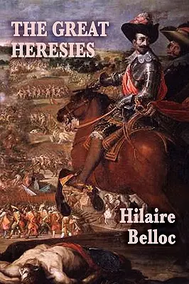 Las grandes herejías - The Great Heresies