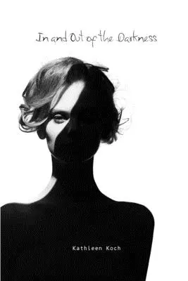 Dentro y fuera de la oscuridad - In and Out of the Darkness