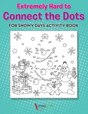 Libro de Actividades de Conecta los Puntos para los Días de Nieve - Extremely Hard to Connect the Dots for Snowy Days Activity Book Book