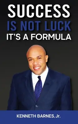 El éxito NO es suerte, es una fórmula - Success is NOT Luck - It's a Formula