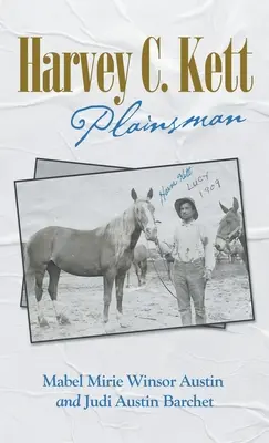 Harvey C. Kett: hombre de la calle - Harvey C. Kett: Plainsman