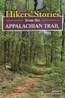 Historias de excursionistas de los Apalaches - Hikers Stories from the Appalapb