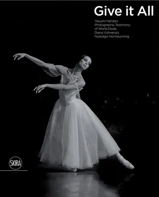 Darlo todo: el testimonio fotográfico de Yasushi Handa sobre el nostálgico regreso a casa de la etoile mundial Diana Vishneva - Give It All: Yasushi Handa's Photographic Testimony of World Etoile Diana Vishneva's Nostalgic Homecoming
