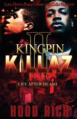 Kingpin Killaz 2: La vida después de la muerte - Kingpin Killaz 2: Life After Death