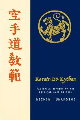 Karate-do Kyohan, reimpresión facsímil de la edición original de 1935 - Karate-do Kyohan, Facsimile reprint of the original 1935 edition