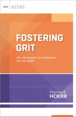 Fomentar el valor: ¿Cómo preparo a mis alumnos para el mundo real? - Fostering Grit: How Do I Prepare My Students for the Real World?