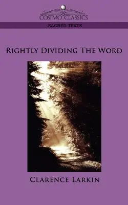 Dividiendo rectamente la Palabra - Rightly Dividing the Word