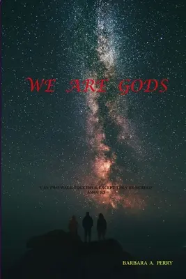 Somos dioses - We Are Gods