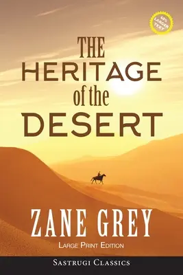 La herencia del desierto (ANOTADO, IMPRESIÓN GRANDE) - The Heritage of the Desert (ANNOTATED, LARGE PRINT)