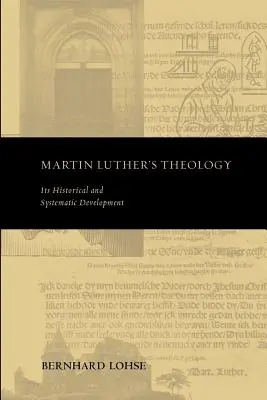 La teología de Martín Lutero - Martin Luther's Theology