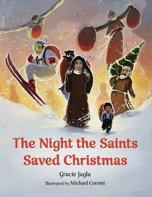 La noche en que los santos salvaron la Navidad - The Night the Saints Saved Christmas