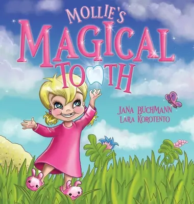 El diente mágico de Mollie - Mollie's Magical Tooth