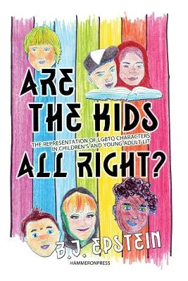 ¿Están bien los niños? Representaciones de personajes Lgbtq en la literatura infantil y juvenil - Are the Kids All Right? Representations of Lgbtq Characters in Children's and Young Adult Literature