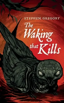 El despertar que mata - The Waking That Kills