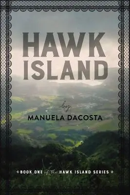 La isla del halcón: Libro 1 de la serie Hawk Island - Hawk Island: Book 1 of the Hawk Island Series
