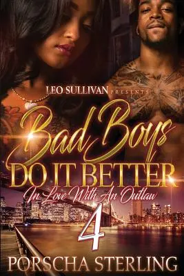 Los chicos malos lo hacen mejor 4: Enamorado de una forajida - Bad Boys Do It Better 4: In Love With an Outlaw