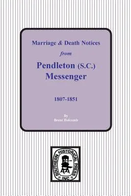 Notificaciones de matrimonio y defunción de Pendleton Messenger, 1807-1851 - Marriage & Death Notices from Pendleton Messenger, 1807-1851