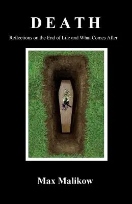 La muerte: Reflexiones sobre el final de la vida y lo que viene después - Death: Reflections on the End of Life and What Comes After