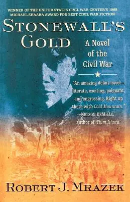 El oro de Stonewall: Una novela de la Guerra Civil - Stonewall's Gold: A Novel of the Civil War