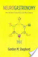 Neurogastronomía: Cómo el cerebro crea el sabor y por qué es importante - Neurogastronomy: How the Brain Creates Flavor and Why It Matters