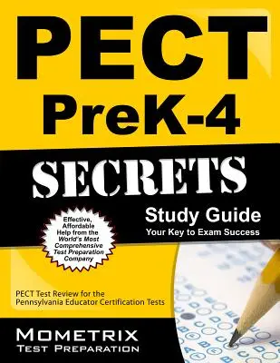 Pect Prek-4 Secrets Study Guide: Pect Test Review for the Pennsylvania Educator Certification Tests. - Pect Prek-4 Secrets Study Guide: Pect Test Review for the Pennsylvania Educator Certification Tests