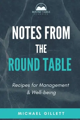 Notas de la Mesa Redonda: Recetas para la gestión y el bienestar - Notes from the Round Table: Recipes for Management & Well-Being