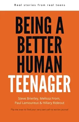 Ser un adolescente mejor: Historias reales de adolescentes reales - Being a Better Human Teenager: Real Stories From Real Teens