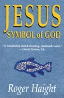 Jesús, símbolo de Dios - Jesus Symbol of God