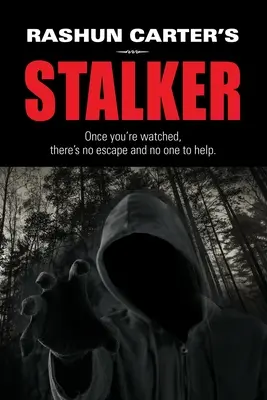 El acosador de Rashun Carter - Rashun Carter's Stalker