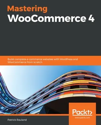 Mastering WooCommerce 4