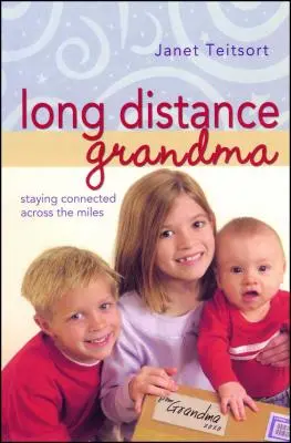 Abuela de larga distancia: Mantener la conexión a través de los kilómetros - Long Distance Grandma: Staying Connected Across the Miles