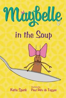 Maybelle en la sopa - Maybelle in the Soup