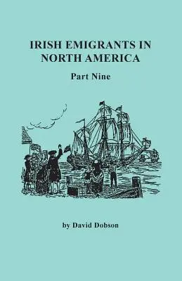 Emigrantes irlandeses en Norteamérica. Novena parte - Irish Emigrants in North America. Part Nine