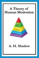 Teoría de la motivación humana - A Theory of Human Motivation