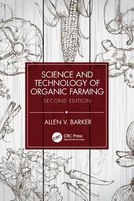 Ciencia y tecnología de la agricultura ecológica - Science and Technology of Organic Farming