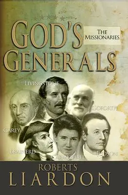 Generales de Dios, 5: Los misioneros - God's Generals, 5: The Missionaries