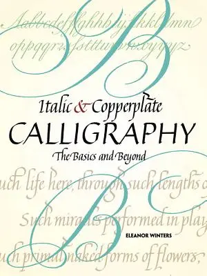 Caligrafía Cursiva y Copperplate: Lo básico y más allá - Italic and Copperplate Calligraphy: The Basics and Beyond