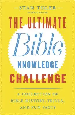 El Desafío Definitivo del Conocimiento de la Biblia: Una colección de historia bíblica, curiosidades y hechos divertidos - The Ultimate Bible Knowledge Challenge: A Collection of Bible History, Trivia, and Fun Facts